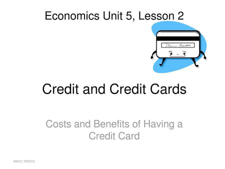 Credit and Credit Cards