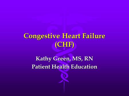 Congestive Heart Failure (CHF)