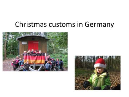 Christmas customs in Germany. The christmas tree.