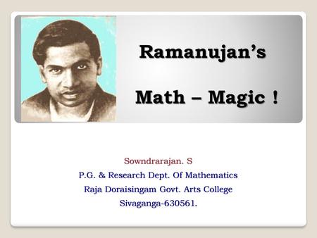 Ramanujan’s Math – Magic !