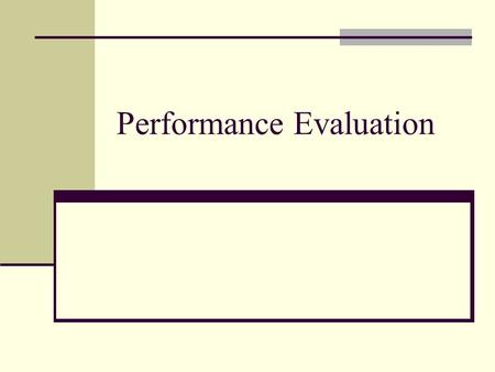 Performance Evaluation